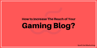 Level Up Your Gaming Blog: Tips to Capture Readers and Rank Higher