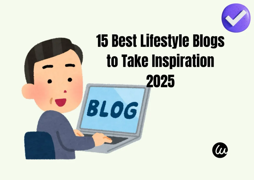Lifestyle Blogging in 2025: How to Inspire and Grow Your Audience